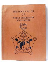 Proceedings of the 7th world congress of acupuncture