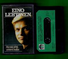 Eino Lehtinen - Hyvää yötä ystävä kallis, 1980. C-kasetti MTX-1017.