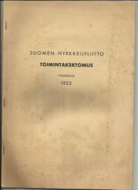 Suomen Nyrkkeilyliitto toimintakertomus 1952 - vuosikertomus