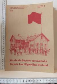 Varsinais-Suomen työväentalot - Folkets hus i Egentliga Finland