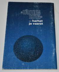 Tähtien sota harhat ja vaarat
