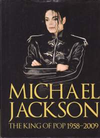 Michael Jackson - The King of Pop - Popin kuningas 1958-2009. HUOM! Carltonin julkaisema versio, jossa kansipaperin etusivu on englanniksi, muualla suomeksi!!