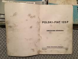 Omistajan käsikirja - Polski Fiat 125P