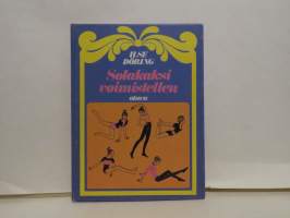 Solakaksi voimistellen
