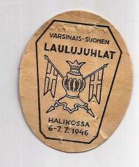 Varsinais-Suomen Laulujuhlat 1946 Halikossa -  rintamerkki  pahvia