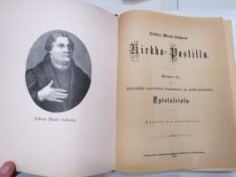 Tohtori Martti Lutherin Kirkko-Postilla. Toinen osa, selityksiä wuotisten Sunnuntai- ja juhla-päiwäin Epistoleista. 1885. Luther Kirkkopostilla II