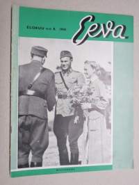 Eeva 1941 nr 8 kansikuva Rintamahäät, Marian Andersonilla on samanlainen hidas valtimo kuin Paavo Nurmellakin, Rakkautta Suomea kohtaan, Kotirintaman kuvia, ym.