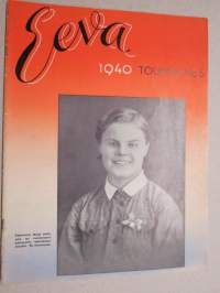 Eeva 1940 nr 5 kansikuva Pikkulotta Maija Halli, joka sai ranskalaisen pikkutytön lähettämään mitalin, Ylioppilasäiti ja -tytär kertovat, Vihittyjä, ym.