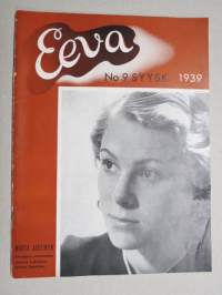 Eeva 1939 nr 9 kansikuva Märta Jaatinen, Talven suosikkiväri on musta, musta, Vakavana ajankohtana, Matkani suurin elämys, Ihmissyöjä etsimässä keskellä Eurooppaa,ym