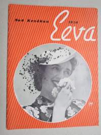 Eeva 1938 nr 6 Kolme kirjettä, Hyvä kaappaus, Rakkauskirje elää, Kaksi sydäntä ja tandempyörä, Helsinki sai Ascotinsa, Seiskari hymyää, Kesä kukkii, &quot;Tiedän&quot;, ym.