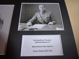 Paavo Talvela, Mannerheim-ristin ritari, valokuvat, paspiksen koko A4. Jääkäripataljoona 27, esim. lahjaksi. Myös muita Mannerheim-ristin ritareita, kysy.