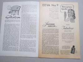 Eeva 1947 nr 9 kansikuva näyttelijätär Terttu Soinvirta, Naisen puolikuun alla, Ei puhuta paljon, halataan vaan..., Viidakkotohtorina Intian sydämmessä, ym.