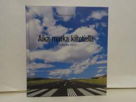 Aika matka kiitotiellä. The Finavia Story