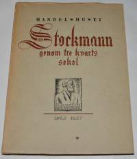 Handelshuset Stockmann genom tre kvarts sekel 1862-1937