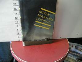 xx miten maailma loppuu.vakitan tarjous helposti paketti 19x36 x60 cm paino 35kg 5e.
