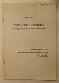 Totuuden historia - G.W.F. Hegelin filosofian historian käsitteen ja esityksen tarkastelu