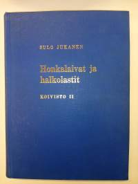 Honkalaivat ja halkolastit - Koivisto II