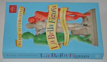 La Bella Figura Opastettu kiertokäynti italialaisuuteen
