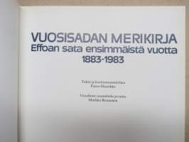 Vuosisadan merikirja - Effoan sata ensimmäistä vuotta 1883-1983 -shipowner´s history