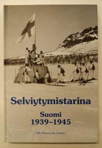 Selviytymistarina - Suomi 1939-1945