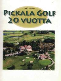 Pickala Golf 20 vuotta 1987-2007