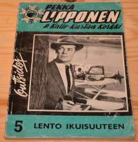 Pekka Lipponen &amp; Kalle-Kustaa Korkki 5 Lento Ikuisuuteen