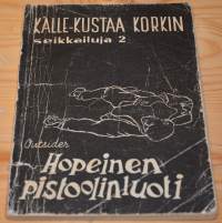 Kalle-Kustaa Korkin Seikkailuja 2	: Hopeinen pistoolinluoti
