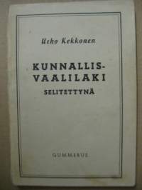 Kunnallisvaalilaki selitettynä, 1956.