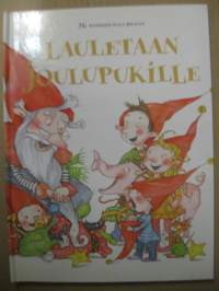 Lauletaan joulupukille - 20 suosikkilaulua jouluun lauluissa sanat ja nuotit