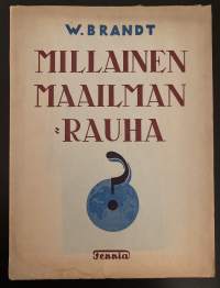 Millainen maailmanrauha?