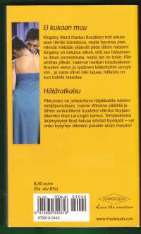 Harlekiini Harlequin Romantiikka - 2 tarinaa samassa niteessä. 2004. Ei kukaan muu, Hätäratkaisu
