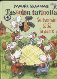 Seitsemän tätiä ja aarre - Tassulan tarinoita