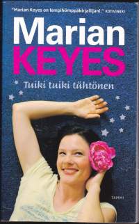 Tuiki tuiki tähtönen, 2009. 2.p. Keysiltä kunnon chick-lit - kermaa, taas. Nautittava esim. mansikka-margaritan kanssa.