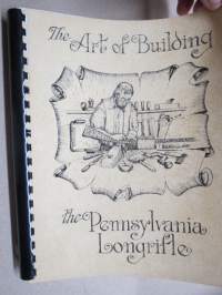 The Art of Building the Pennsylvania Longrifle