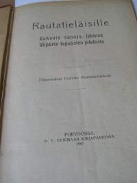 xx  rautatieläisille.vakavia sanoja .lähinnä viipurin tapausten johdosta.