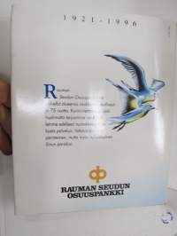 Vakavarainen Wanha Raumalainen. - Rauman Seudun Osuuspankki 1921-1996