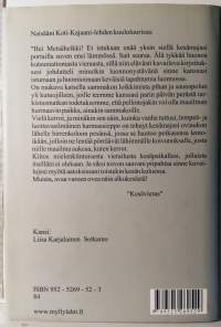 Mitäs me kotipöllöt - Metsäheikin pakinoita