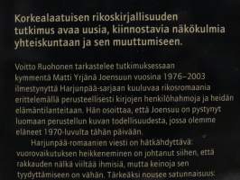 Paha meidän kanssamme. Matti Yrjänä Joensuun romaanien yhteiskuntakuvasta