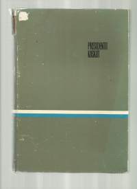 Presidenttikaskut : kaskuja ja tarinoita tasavallan kahdeksasta päämiehestä / toim. Esko Lehmus &amp; Harri Kaasalainen