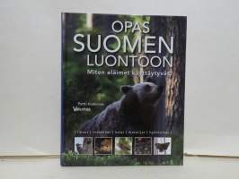 Opas Suomen luontoon - Miten eläimet käyttäytyvät?