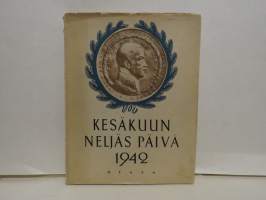 Kesäkuun neljäs päivä 1942 - Suomen Marsalkka, vapaaherra C.G Mannerheimin 75-vuotispäivän juhlallisuudet