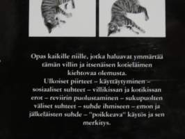 Me kissat - Käyttäytyminen, ominaisuudet, psykologia