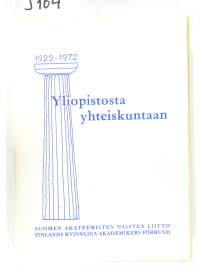 Yliopistosta yhteiskuntaan 1922-1972