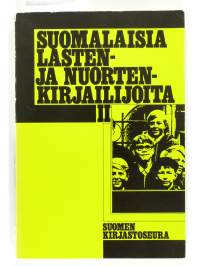 Suomalaisia lasten- ja nuortenkirjailijoita II