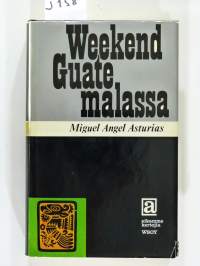 Weekend Guatemalassa