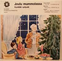 Joulu mummolassa - Paras joululahjamme ja Kynttilät syttyvät (äänilevy)