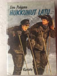 Hukkunut latu - kun nuoret miehet hiihtivät jääkäreiksi Merenkurkun yli 1916