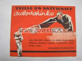 Teille on sattunut autovahinko - Liikennekulttuurikomitean valistusvihkonen