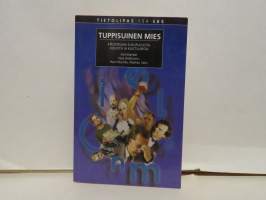 Tuppisuinen mies. Kirjoitelmia sukupuolesta, kielestä ja kulttuurista