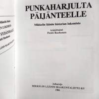 Punkaharjulta Päijänteelle. Mikkelin läänin historian lukemisto